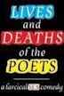 Lives and Deaths of the Poets