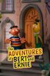 The Adventures of Bert and Ernie