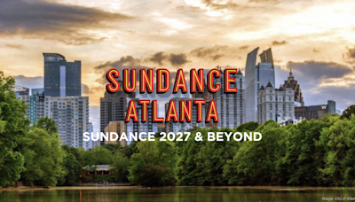 Sundance Film Festival drops Atlanta from list of host contenders - Atlanta Business Chronicle