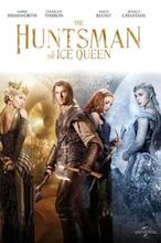 The Huntsman & The Ice Queen