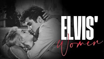 Elvis’ Women Season 1 Streaming: Watch & Stream via Peacock