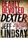 Dearly Devoted Dexter (Dexter, #2)