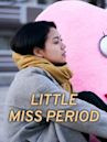 Little Miss Period