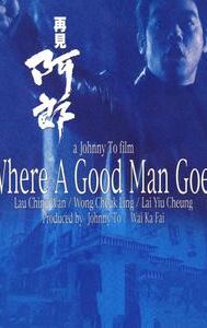 Where a Good Man Goes