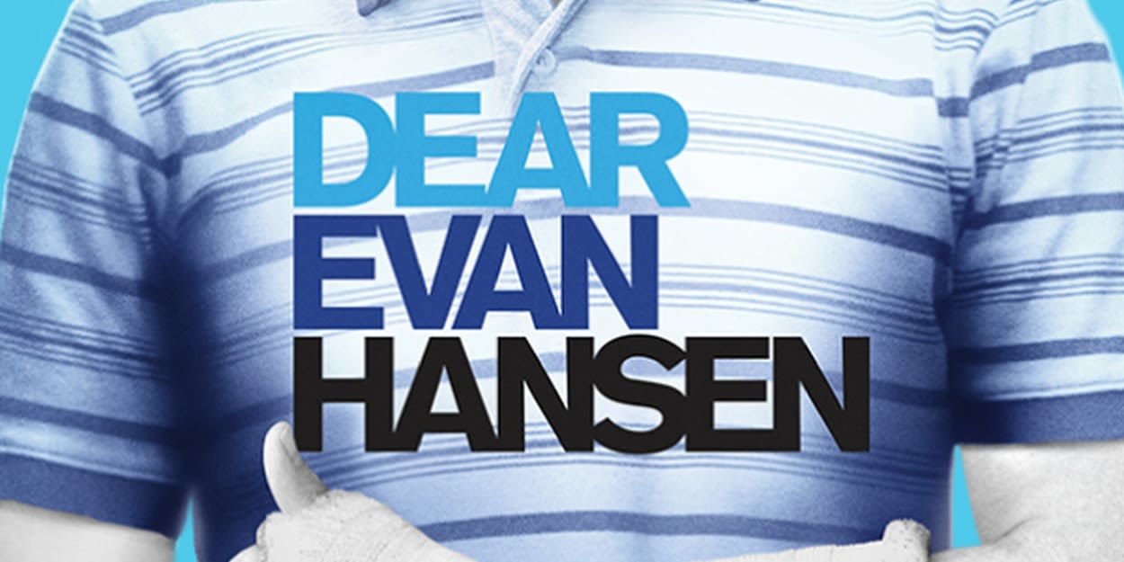 DEAR EVAN HANSEN And MENOPAUSE THE MUSICAL On Sale This Friday At The King Center