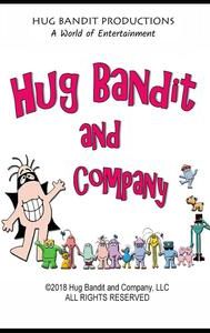 Hug Bandit and Company