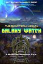 Galaxy Watch the Galacteran Legacy | Animation, Fantasy, Sci-Fi