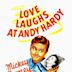 Love Laughs at Andy Hardy