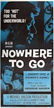 Nowhere to Go Movie Poster - Internet Movie Poster Awards Gallery ...