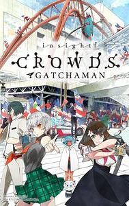 Gatchaman Crowds Insight