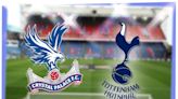 Crystal Palace vs Tottenham: Prediction, kick-off time, team news, TV, live stream, h2h results, odds today