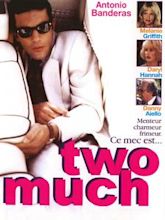 Two Much - Uno di troppo