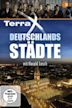 Terra X: Deutschlands Städte