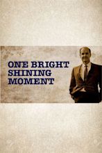 One Bright Shining Moment (2005) - Posters — The Movie Database (TMDB)