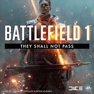 Battlefield 1: They Shall Not Pass [Original Game Soundtrack]