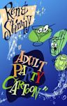 Ren & Stimpy Adult Party Cartoon