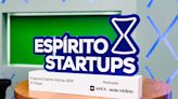 Startups do agronegócio são selecionadas para participar da 4ª temporada do reality Espírito Startups