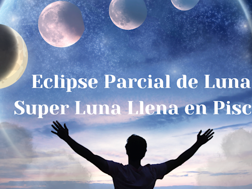 ¿Cómo nos afectará el último eclipse lunar del año este 17 de septiembre? | Opinión