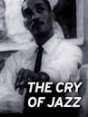 The Cry of Jazz