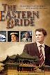 The Eastern Bride