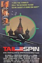 Tailspin: Behind the Korean Airliner Tragedy (1989) — The Movie ...