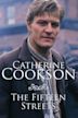 Catherine Cookson's The Fifteen Streets