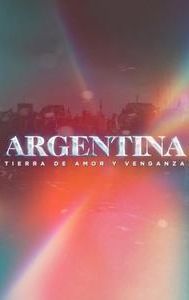 Argentina, tierra de amor y venganza