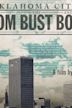 Oklahoma City: the Boom, the Bust and the Bomb