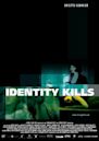 Identity Kills