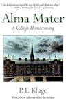 Alma Mater: A College Homecoming