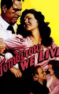 Tomorrow We Live (1942 film)