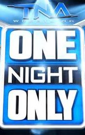 TNA One Night Only