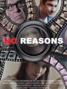 No Reasons