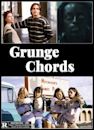 Grunge Chords | Drama, Horror