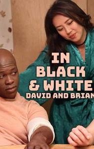 In Black & White: David and Brian