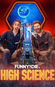 Funny or Die's High Science