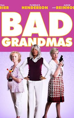 Bad Grandmas