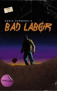 Bad Labor