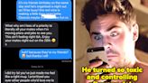 19 Seemingly Nice Men Who Revealed Their True Selves After A Date Or Two And Show Just How Frustrating It Is To...
