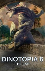 Dinotopia 6: The Exit