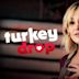 Turkey Drop