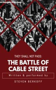 They Shall Not Pass: The Battle of Cable Street