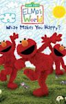 Elmo's World: What Makes You Happy?