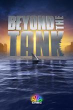 Beyond the Tank