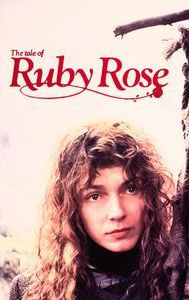 The Tale of Ruby Rose