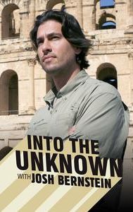 Into the Unknown With Josh Bernstein