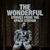 The Wonderful: Stories from the Space Station