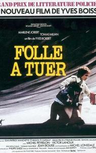 Folle à tuer