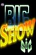 Big Show SIC