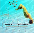 Days of Delusion